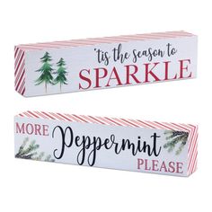 two wooden signs that say it's the season to sparkle and more peppermint please