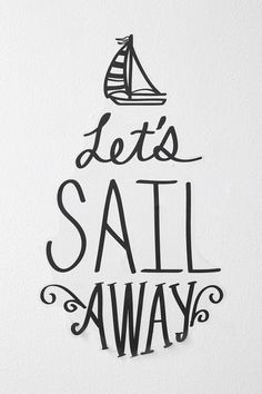 . Sailing Quotes, Travel Quotes, The Words, A Black, Wise Words, Hand Lettering, Wall Decals, Me Quotes, Words Of Wisdom