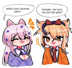 two cartoon girls with different expressions on their faces, one saying what's your favorite color? triangle, my turn, do you like girls?