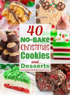 christmas cookies and desserts with the words 40 no - bake christmas cookies and desserts