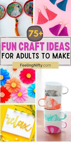 colorful crafts with text that says fun craft ideas for adults to make and pictures on them