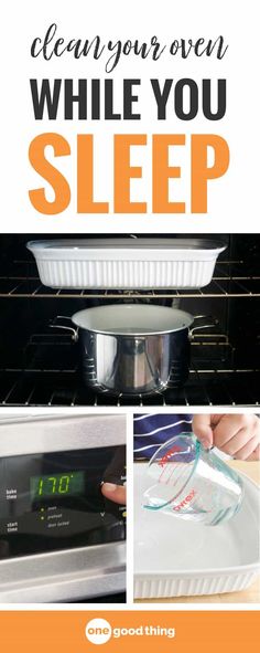 the words, clean your oven while you sleep are shown above pictures of food in an oven