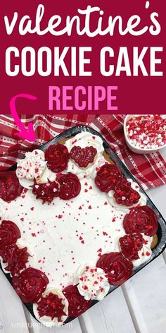 valentine's cookie cake recipe with white frosting and red sprinkles