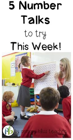 a group of children sitting in front of a whiteboard with the words 5 number talks to try this week