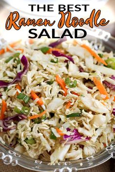 the best ramen noodle salad in a bowl with carrots, cabbage and celery