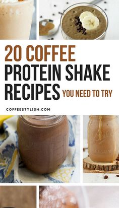 coffee protein shake recipe collage with text overlay that reads, 20 coffee protein shake recipes you need to try