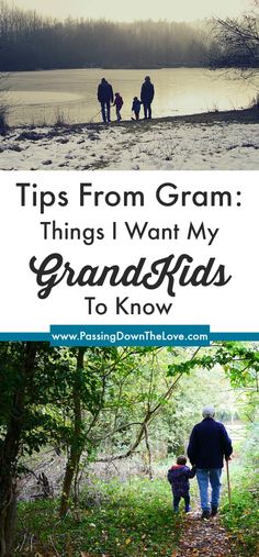 a family walking down a path in the woods with text overlay that reads tips from gram things i want my grandkids to know