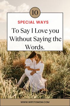 special ways to say I Love you Say I Love You, Love You