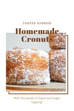 the front cover of a recipe book for homemade cronuts with thousands of layers and sugar toppings