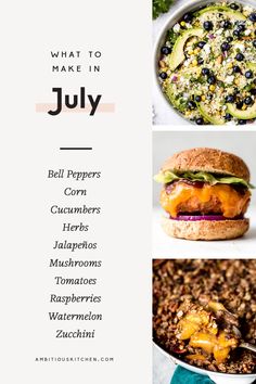 what to make in july - bell peppers, corn, cucumbers, jalapenos, mushrooms, tomatoes, raspberries, avocados, watermelon, kale