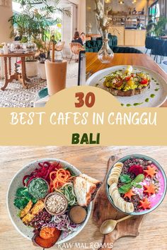 the best cafes in canggu, bali with text overlay that reads 30 best