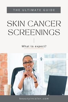 Skincare starts with healthcare! Get your skin cancer screening questions answered. Makeup For Black Women, Beauty Favorites, Skin Conditions, Wellness Tips