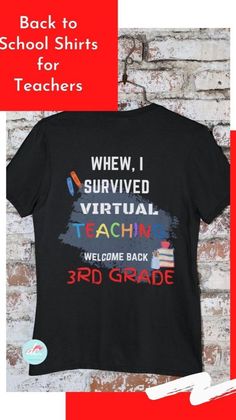 back to school t - shirt with the words, i survived virtual teaching welcome back 6th grade