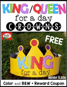 a crown with the words king / queen for a day crowns