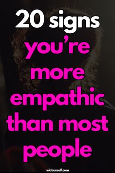 Empathy is a gift that not everyone understands. These signs will help you see why your emotions are your strength. Save this pin to embrace your beautiful empathic nature! How To Read People, Vivid Dreams