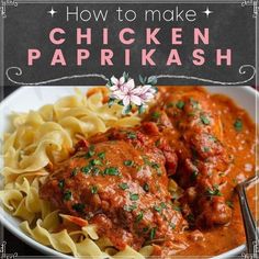 the cover of how to make chicken paprikash, with pasta and sauce