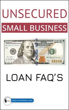 an image of a money bill with the words unsecured small business loan faq's