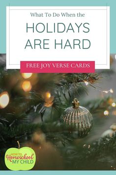 a christmas tree with the words, what to do when the holidays are hard