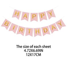 pink and gold happy birthday banner with the size of each sheet 4 x 6in