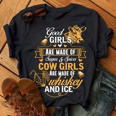 Winter Slogan T-shirt, Shabby Chic Clothes, Cowboy And Cowgirl, Funny Graphics, Sugar And Spice, Sweatshirt Hoodie, Whiskey, Unisex T Shirt, Cool Girl