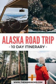 the alaska road trip is one of the best things to see in this itinerary