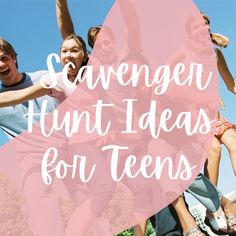 several people jumping in the air with text reading scavenger hunt ideas for teens