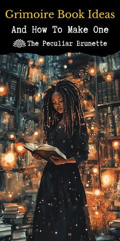 a woman standing in front of bookshelves with the title grimoire book ideas and how to make one