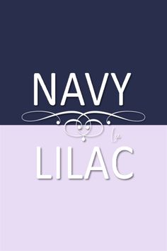 navy and lilac with the word'navy'in white on top of it