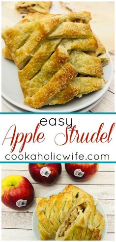 apple strudel on a plate with apples in the background and text overlay that reads easy apple strudel