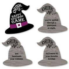 four halloween hats with the words drink it, happy halloween game and drink it on them