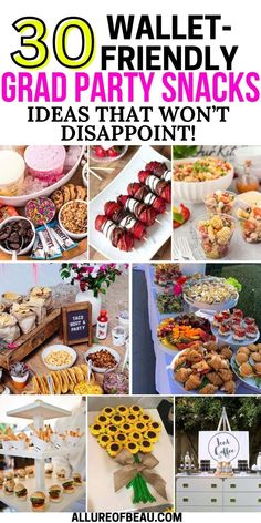 a collage of pictures with words that say, 30 wallet - friendly party snacks ideas that won't disapponit