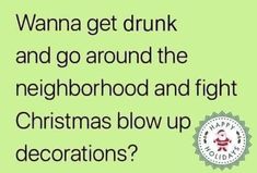 Funny Holiday Quotes, Merry Christmas Quotes Funny, Holiday Memes, Quotes Holiday, Holiday Jokes, Christmas Scripture, Funny Cartoon Memes, Alcohol Humor