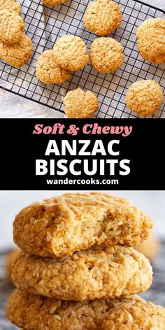 anzac biscuits on a cooling rack with the words soft & chewy anzac biscuits above it