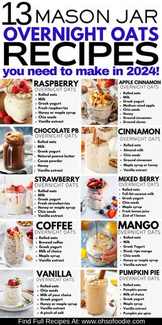 Text reads 13+ Mason Jar Overnight Oats Recipes You Need To Make in 2024! Mason Jar Overnight Oats, Overnight Oats In A Jar, Easy Breakfast Options, Healthy Foods To Make, Overnight Oatmeal Recipes