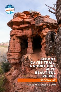 an advertisement for the sedona caves trail