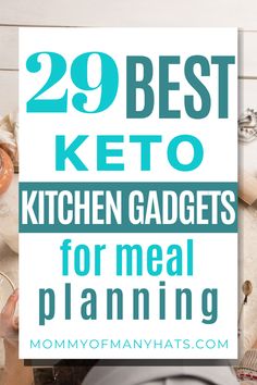 The 29 Best Keto Kitchen Gadgets to Make Meal Planning Easy. Sometimes a few gadgets can make simple tasks go faster or save you money. Check out some of these and let me know if you have your own that you can't live without. From MommyOfManyHats.com  Simple easy keto meal plan gadgets | Keto meal planning with fun kitchen gadgets | Water bottles to drink more water Fun Kitchen Gadgets, Keto Meal Planning, Meal Planning Easy, Easy Meal Planning, Keto Kitchen, Easy Keto Meal Plan, Fat Bomb Recipe, Fun Kitchen, Drink More Water