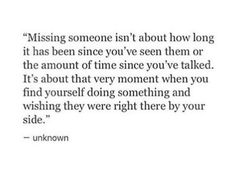 a quote that says missing someone isn't about how long it has been since you've seen them