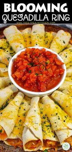 a platter filled with tortillas and salsa is featured in this ad for blooming quesadilla ring