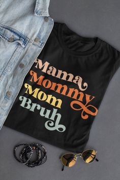 Mama Mummy Mom Bruh Retro Shirt, Mama Shirt Mummy Mom Slang Gift for Mom of Boys Tshirt Greatest Mom Definition Shirt Mom Shirt Sayings Boy  Introducing our fun and playful "Mamma to Mommy to Mom to Bruh" T-Shirt! This shirt is the perfect way to celebrate the journey of motherhood and all the stages that come with it. Made from soft, high-quality fabric, this t-shirt is both comfortable and stylish. Featuring a playful graphic that shows the progression from "Mamma" to "Mommy" to "Mom" to "Bruh Mom Definition, Momma Shirts, Mama Mommy Mom Bruh, Mommy Mom Bruh, Definition Shirt, Boys Tshirt, Mom Of Boys, Mom Of Boys Shirt, Shirt Sayings