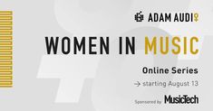 women in music online series starting august 13, 2013 presented by adam audii @ audiobook com