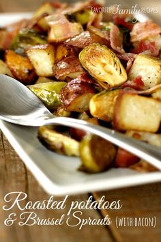 roasted potatoes and brussel sprouts with bacon