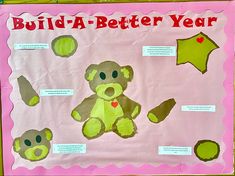 a bulletin board with paper cut out of teddy bears and other items on it that say build - a - better year