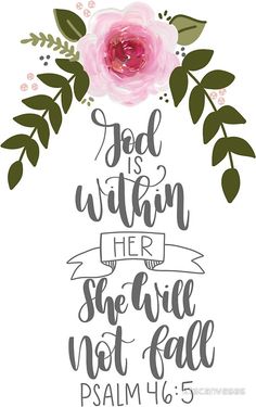 a pink flower with the words god is within her she will not fall