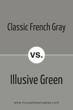 Classic French Gray SW 0077 by Sherwin Williams vs Illusive Green SW 9164 by Sherwin Williams Illusive Green, French Gray, Trim Colors, Neutral Paint, French Grey, Warm Undertone, Coordinating Colors, Sherwin Williams