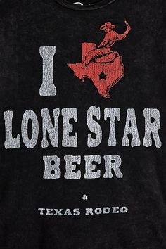 i love lone star beer and texas rodeo t - shirt in black with red print