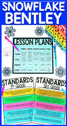 the snowflake bentley lesson plan is shown in blue and white with colorful writing on it