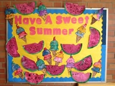 a bulletin board with watermelon slices and ice cream cones on it that says have a sweet summer