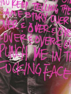 a man with glasses and a leather jacket has pink writing on it that says, you can't keep behind the face