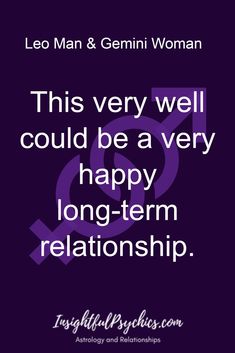 the quote leo man and gemin woman is shown in purple with white letters on it