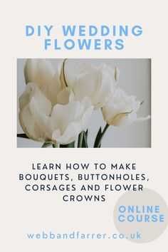 a white flower with the words diy wedding flowers learn how to make bouquets, buttons, corsages and flower crowns